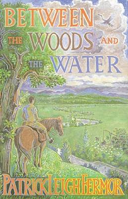 Between The Woods And The Water On Foot To Constantinople From The