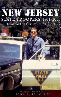 New Jersey State Troopers 1961 2011 Remembering The Fallen