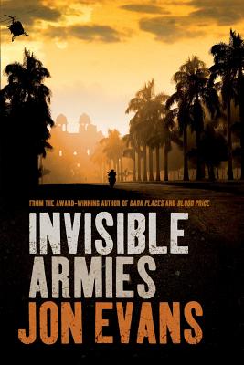Invisible Armies, Evans, Jon Invisible Armies, Evans, Jon