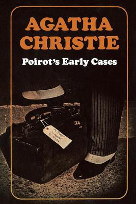 Poirot's Early Cases: 18 Hercule Poirot Mysteries
