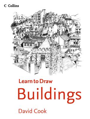 Collins Learn to Draw Buildings (Collins Learn to Draw S.) [Paperback] Cook, David