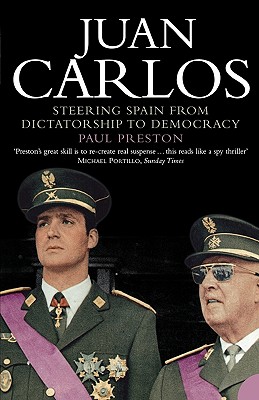 Juan Carlos: Steering Spain from Dictatorship to Democracy