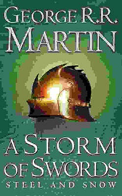 A Storm of Swords: Part 1 Steel and Snow (A Song of Ice and Fire, Book 3)