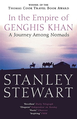 In the Empire of Genghis Khan: A Journey Among Nomads (Revised)