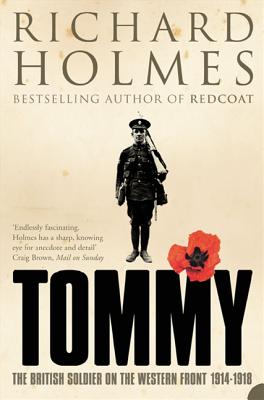 Tommy: British Soldier on the Western Front 1914-1918.