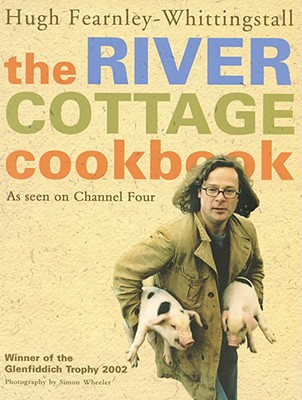 The River Cottage Cookbook [Paperback] Fearnley-Whittingstall, Hugh