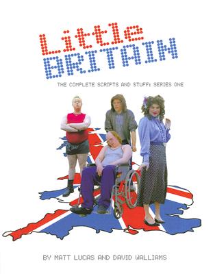 Image for LITTLE BRITAIN - THE COMPLETE SCRIPTS AND THAT: SERIES ONE LITTLE BRITAIN - THE COMPLETE SCRIPTS AND THAT: SERIES ONE