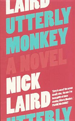 Utterly Monkey : A Novel