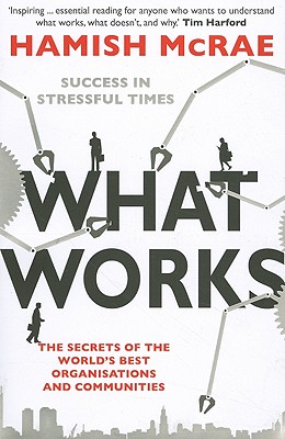 What Works: Success In Stressful Times