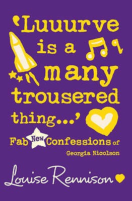 'Luuurve Is a Many Trousered Thing.': Book 8 (Confessions of Georgia Nicolson) [Paperback] Rennison, Louise