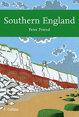 Southern England: Looking at the Natural Landscapes (The New Naturalist Library)