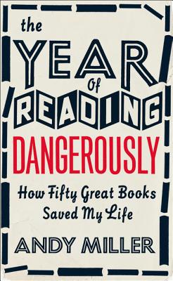 Image for The Year of Reading Dangerously