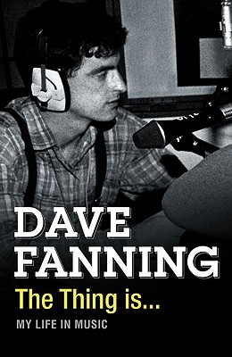The Thing is [Paperback] Fanning, Dave and Bono (Foreword)