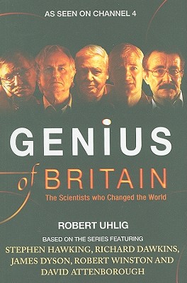 Genius of Britain Uhlig, Robert; Dawkins, Richard; Dyson, James and Hawking, Stephen