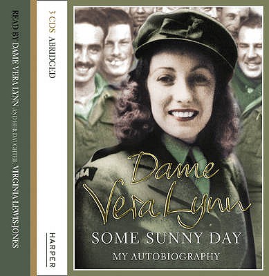 Some Sunny Day [Audio CD] Lynn, Dame Vera; Lewis-Jones, Virginia and Lynne, Dame Vera