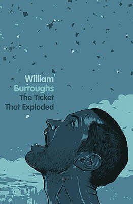 The Ticket That Exploded [Paperback] William Burroughs