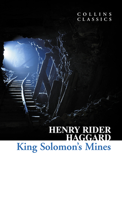 King Solomon's Mines (Collins Classics)