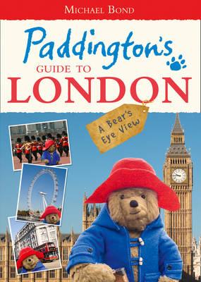 Image for Paddington's Guide to London Paddington's Guide to London
