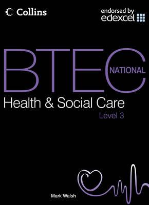 BTEC National Health and Social Care, Level 3: Student Textbook