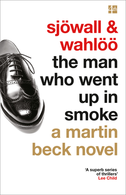 The Man Who Went Up In Smoke: A Martin Beck Novel