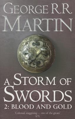 A Storm of Swords, Part 2: Blood and Gold (A Song of Ice and Fire, Book 3) [Paperback] Martin, George R.R.