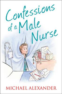 Confessions of a Male Nurse (Confessions Series) (The Confessions Series) [Paperback] Alexander, Michael