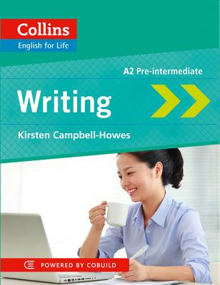 Collins English for Life: Writing A2 Pre-Intermediate Image for Collins English for Life: Writing A2 Pre-Intermediate