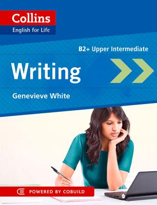 Collins English for Life: Writing B2+ Upper-Intermediate Image for Collins English for Life: Writing B2+ Upper-Intermediate