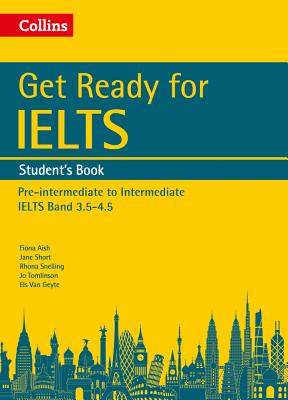 Get Ready for IELTS: Student's Book IELTS 4+ (A2+) Image for Get Ready for IELTS: Student's Book IELTS 4+ (A2+)