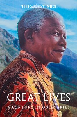 Great Lives: A Century in Obituaries