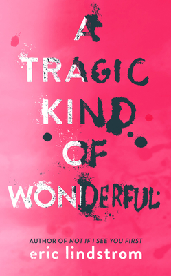 TRAGIC KIND OF WONDERFUL- PB