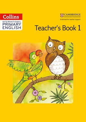 International Primary English Teacher's Book 1 (Collins Cambridge International Primary English) [Spiral-bound] Vallar, Joyce