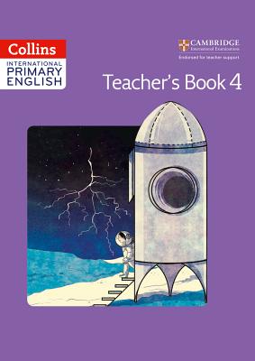 International Primary English Teacher's Book 4 (Collins Cambridge International Primary English) [Paperback] Baker, Catherine