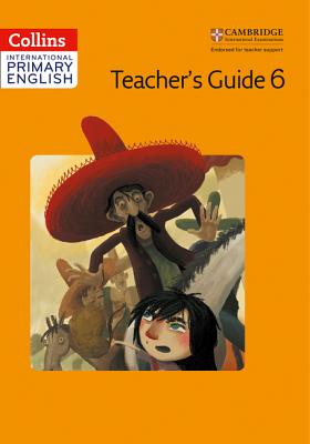 International Primary English Teacher's Book 6 (Collins Cambridge International Primary English) [Paperback] Martin, Jennifer