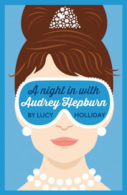 A Night In With Audrey Hepburn (Book 1)