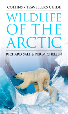 Wildlife of the Arctic (Travellers Guide)