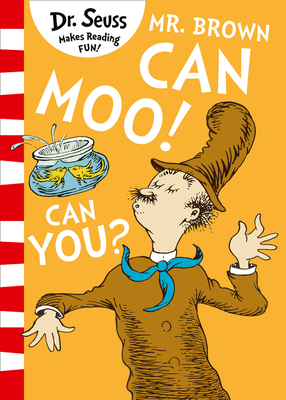 MR. BROWN CAN MOO CAN YOU [Paperback] [Mar 08, 2018] Dr. Seuss