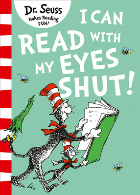 I Can Read with my Eyes Shut [Paperback] [Aug 20, 2017] Dr. Seuss