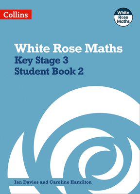 Key Stage 3 Maths Student Book 2 (White Rose Maths)