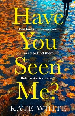 Have You Seen Me: the thrilling, twisty suspense for fans of Clare Mackintosh