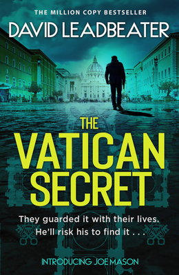 The Vatican Secret: The brand-new, completely gripping, fast-paced action adventure thriller series (Joe Mason) (Book 1)