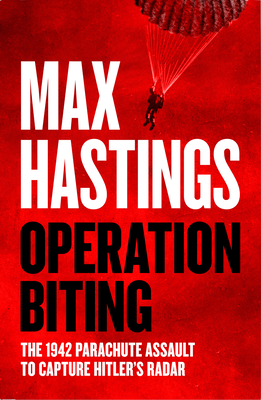Operation Biting Exaiie Tpb: The 1942 Parachute Assault to Capture Hitler's Radar