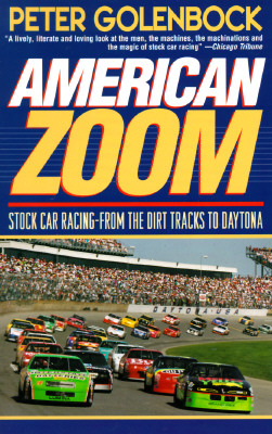 American Zoom: Stock Car Racing - From the Dirt Tracks to Daytona
