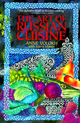 Image for The Art of Russian Cuisine The Art of Russian Cuisine