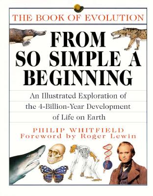 From So Simple a Beginning; From So Simple a Beginning The Book of Evolution