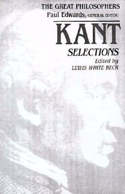 Kant Selections (The Great Philosophers)