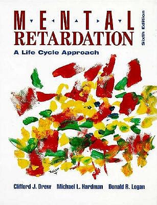 Image for Mental Retardation; Mental Retardation A Life Cycle Approach Mental Retardation; Mental Retardation A Life Cycle Approach