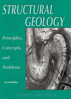 Structural Geology: Principles, Concepts, and Problems