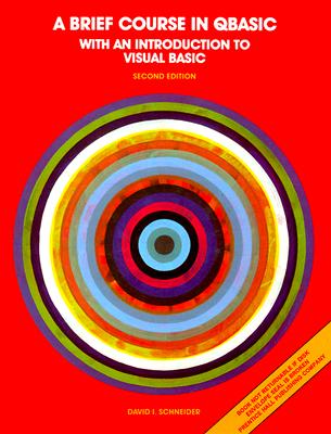 A Brief Course in QBASIC with An Introduction to Visual BASIC (2nd Edition)