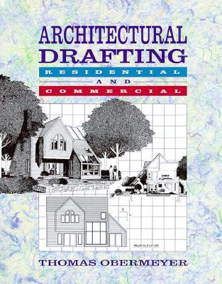 Architectural Drafting: Residential and Commercial